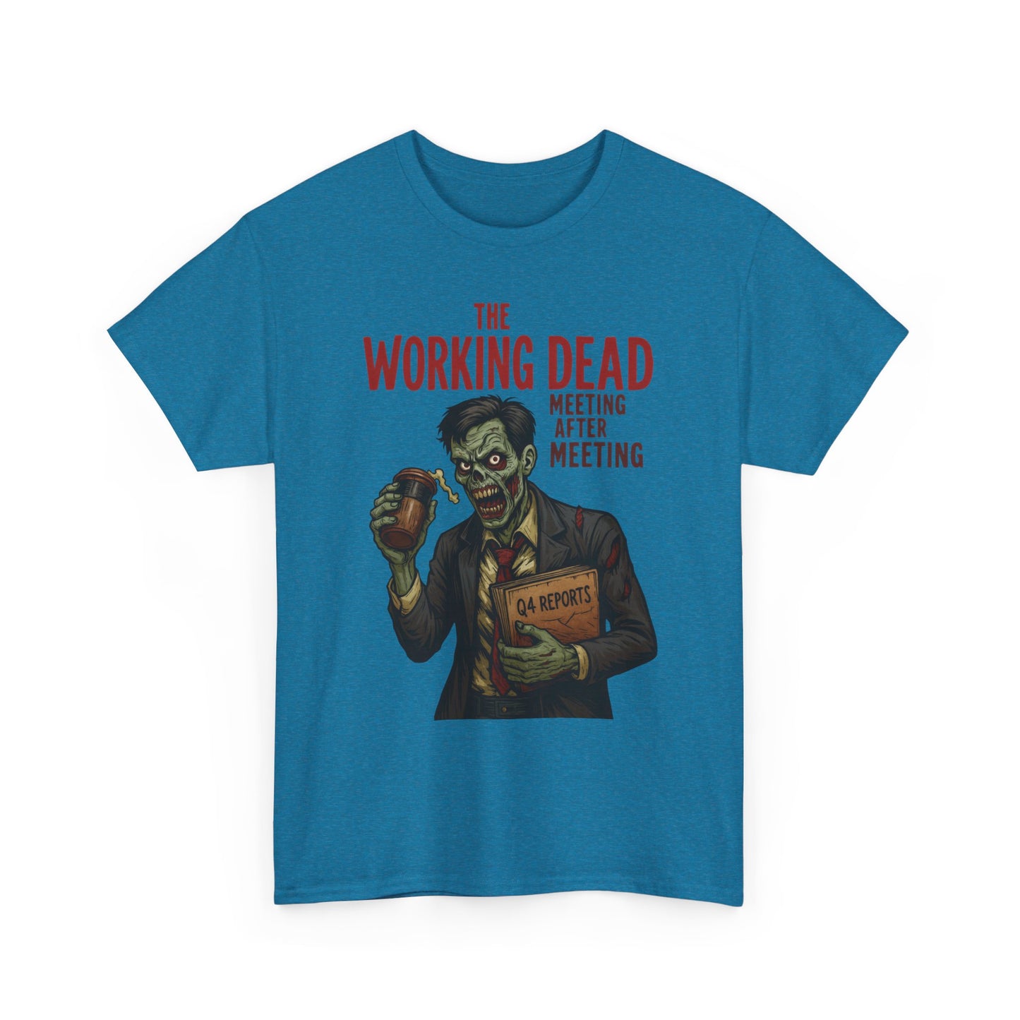 The Working Dead Men's Funny Zombie Work T-Shirt, Office Humor Tee, Meeting Joke Shirt, Halloween Office Tee