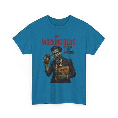 The Working Dead Men's Funny Zombie Work T-Shirt, Office Humor Tee, Meeting Joke Shirt, Halloween Office Tee
