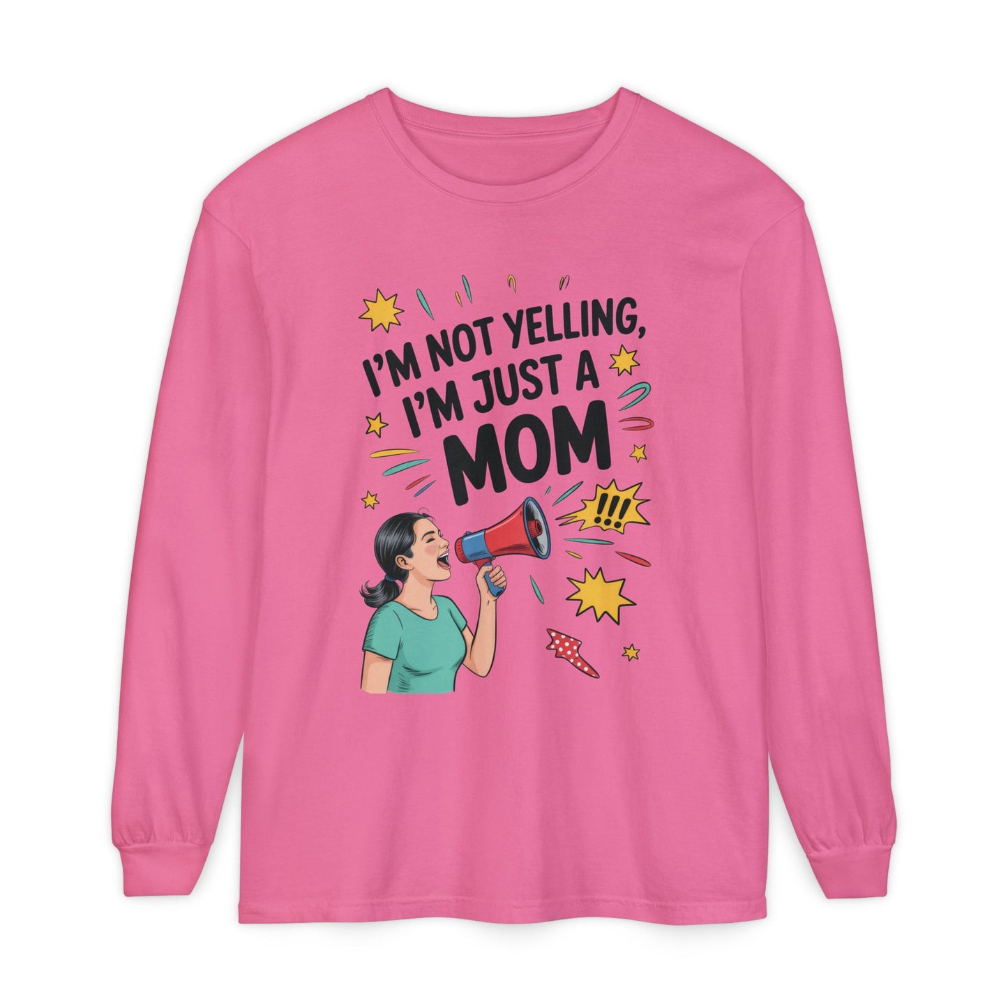 Funny Mom Long Sleeve T-Shirt, I'm Not Yelling I'm Just a Mom, Mother's Day Gift, Loud Mom Life Tank Top,  Mother's Day Apparel