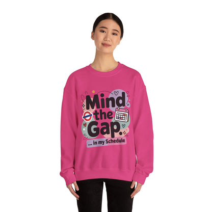 Funny Women's Sweatshirt, Mind The Gap London Tube Inspired, Office Humor Graphic Pullover