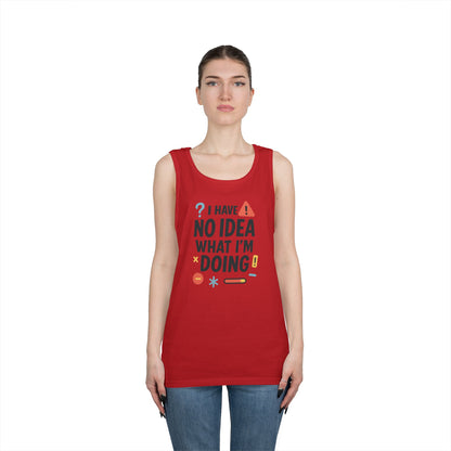 Funny Mens Heavy Cotton Tank Top, I Have No Idea What Im Doing, Sarcastic Chaos Humor Tee for Him, Summer Style, Playful Apparel