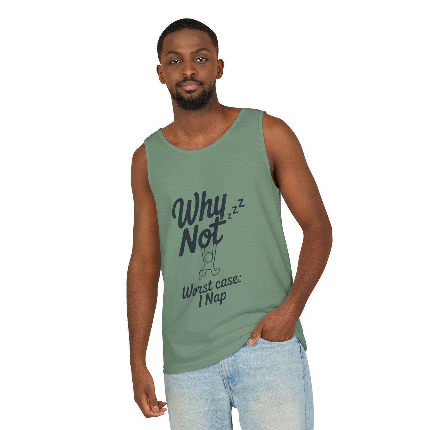 Comfy Mens Tank Top - Why Not? | Perfect for Relaxing, Gift for Nappers, Summer Wear, Vacation Apparel, Hilarious Lounge Top