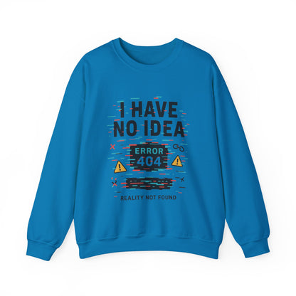 Error 404 Humor Crewneck Sweatshirt, Comfy Unisex Oversized Sweater, Fun Casual Wear, Tech Lover Gift, Everyday Loungewear