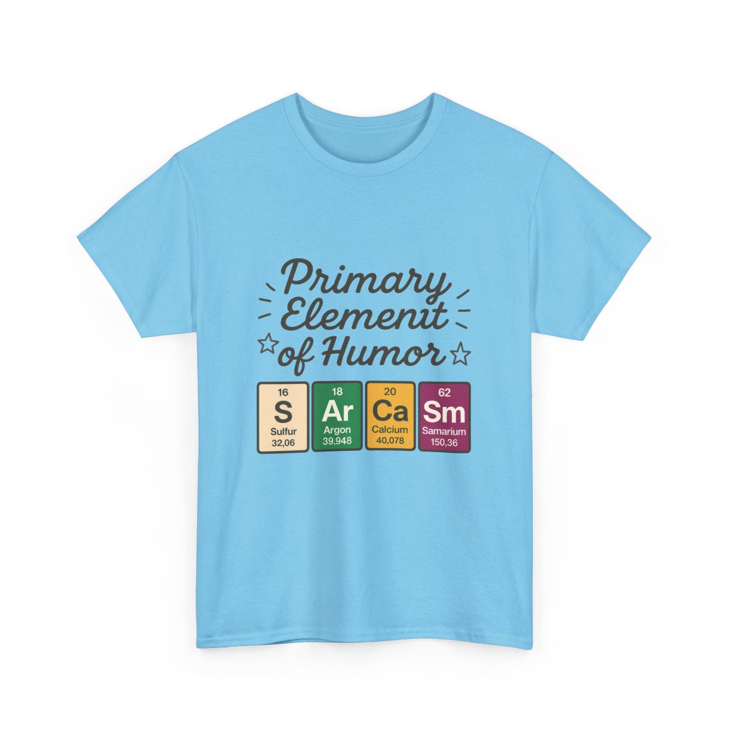 Funny Womens Sarcasm T-Shirt, Element of Humor Tee, Science Nerd Shirt, Chemistry Humor Tee, Gift for Science Lovers, Science Party Apparel
