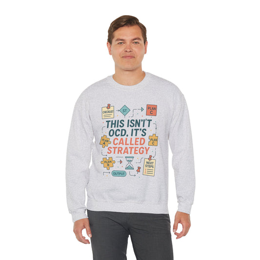 Funny Mens Strategy Sweatshirt, This Isnt OCD Its Called Strategy, Smart Planning Pullover Gift for Him, Gift for Strategists