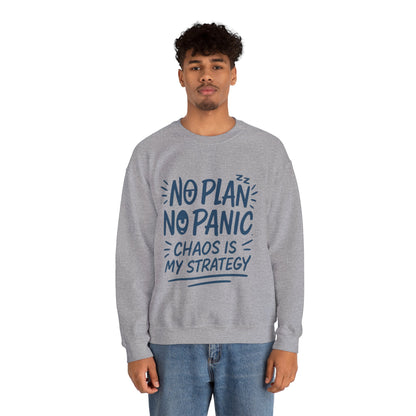 Funny Chaos Strategy Mens Sweatshirt, No Plan No Panic Quote, Cozy Relaxed Fit Pullover, Humorous Gift for Him, Unisex Style
