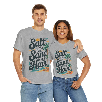 Salt in the Air Sand in My Hair Shirt, Beach Summer Vibes Graphic T-Shirt, Tropical Ocean Palm Design, Ocean-Themed Shirt, Gift Beach Lovers