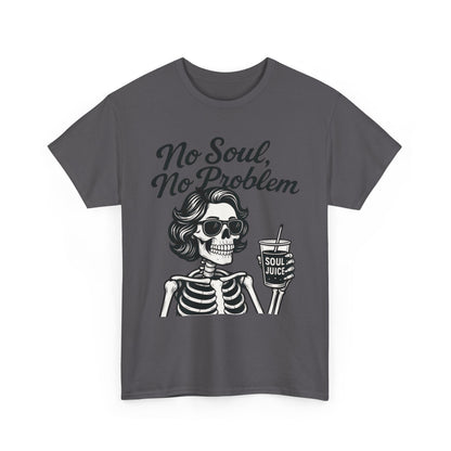 No Soul No Problem Skeleton T-Shirt for Women, Funny Gothic Skull Tee, Dark Humor Halloween Shirt, Spooky Retro Skeleton Top