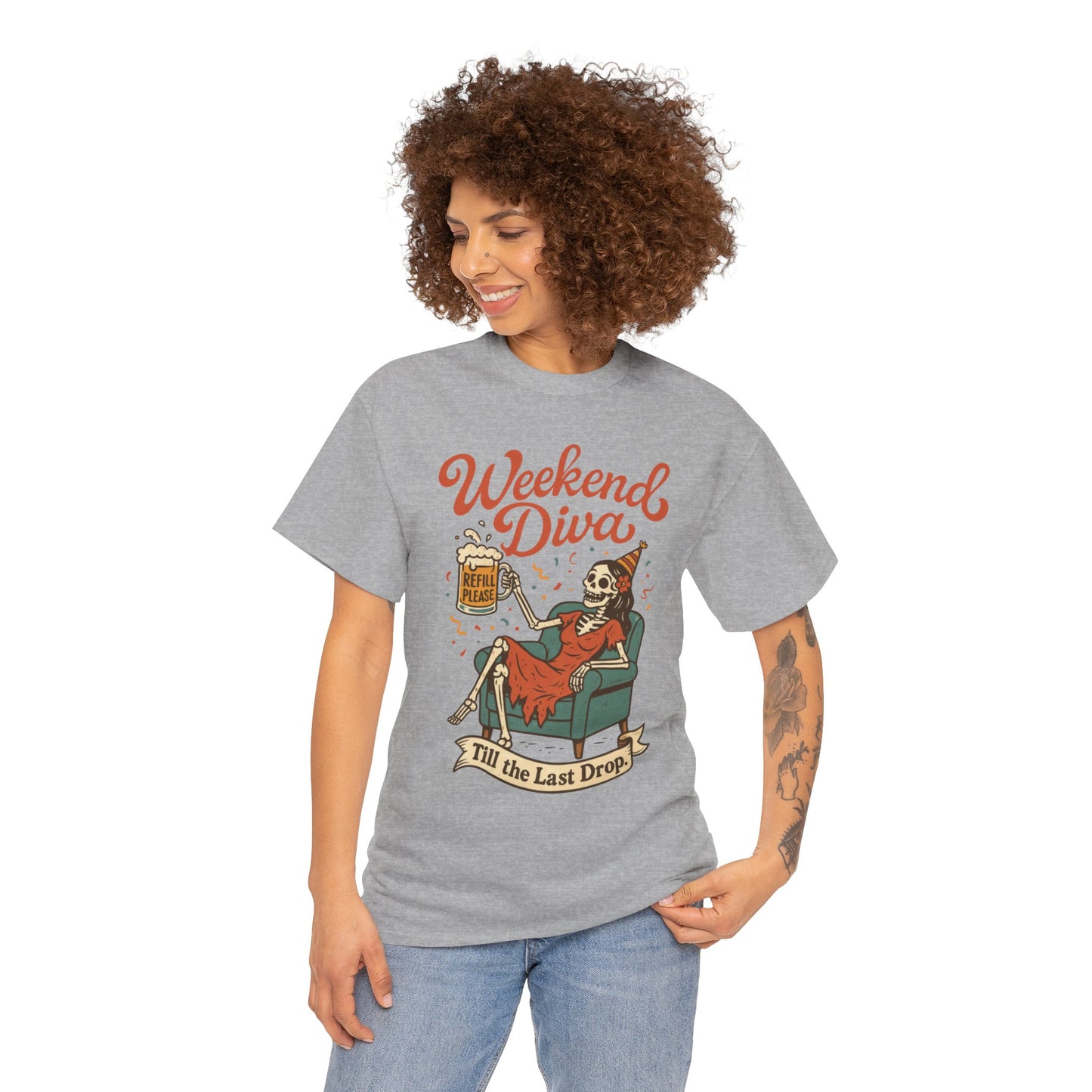 Weekend Diva Funny T-Shirt for Women, Skeleton Party Shirt, Till the Last Drop Tee, Funny Gift for Halloween, Weekend Vibes, Tee for Parties