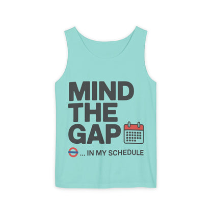 Funny Men's Tank Top, Mind The Gap in My Schedule, London Tube Inspired Office Humor Shirt