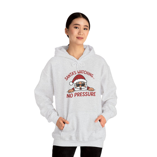 Sant's Watching No Pressure Women's Christmas Hoodie, Funny Holiday Sweatshirt