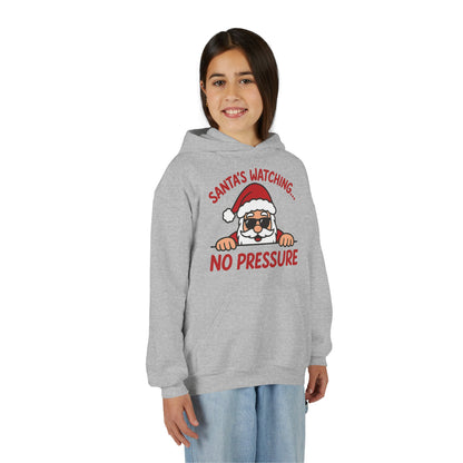 Santa's Watching No Pressure Kids Christmas Hoodie, Funny Holiday Sweatshirt for Youth