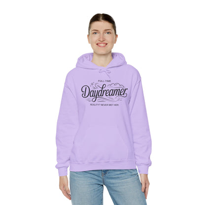 Womens Hooded Sweatshirt, Daydreamer Hoodie, Funny Full-Time Dreamer Graphic Sweatshirt, Reality Never Met Her Cozy Quote Hoodie