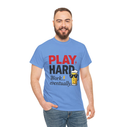 Play Hard Mens Heavy Cotton Tee, Perfect for Beer Lovers, Casual Hangouts, Parties, Gifts, and Relaxed Days
