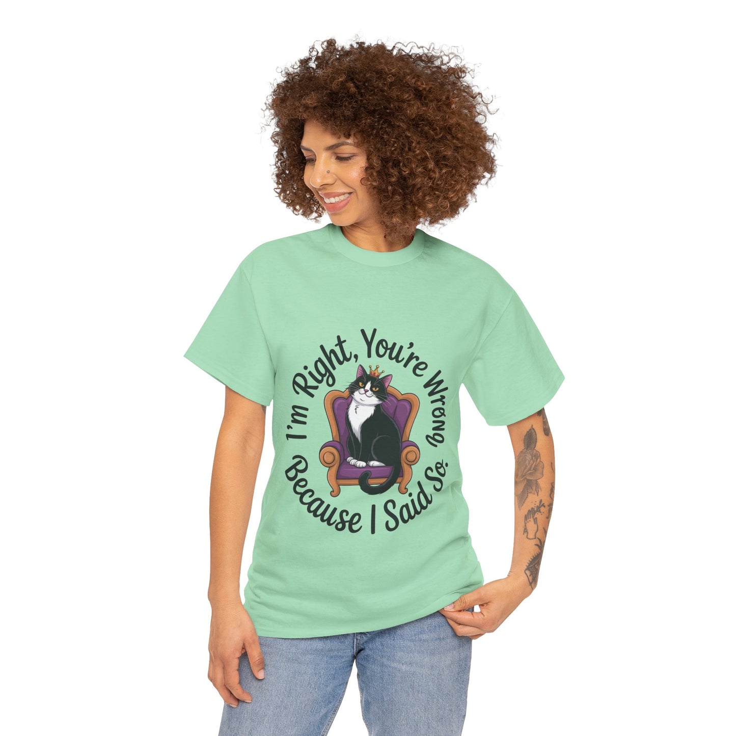 Funny Cat Queen Shirt, Sassy Cat Graphic Tee for Women, Cat Mom Humor Tee Gift, Funny Graphic T-Shirt, I'm Right, You're Wrong Tee