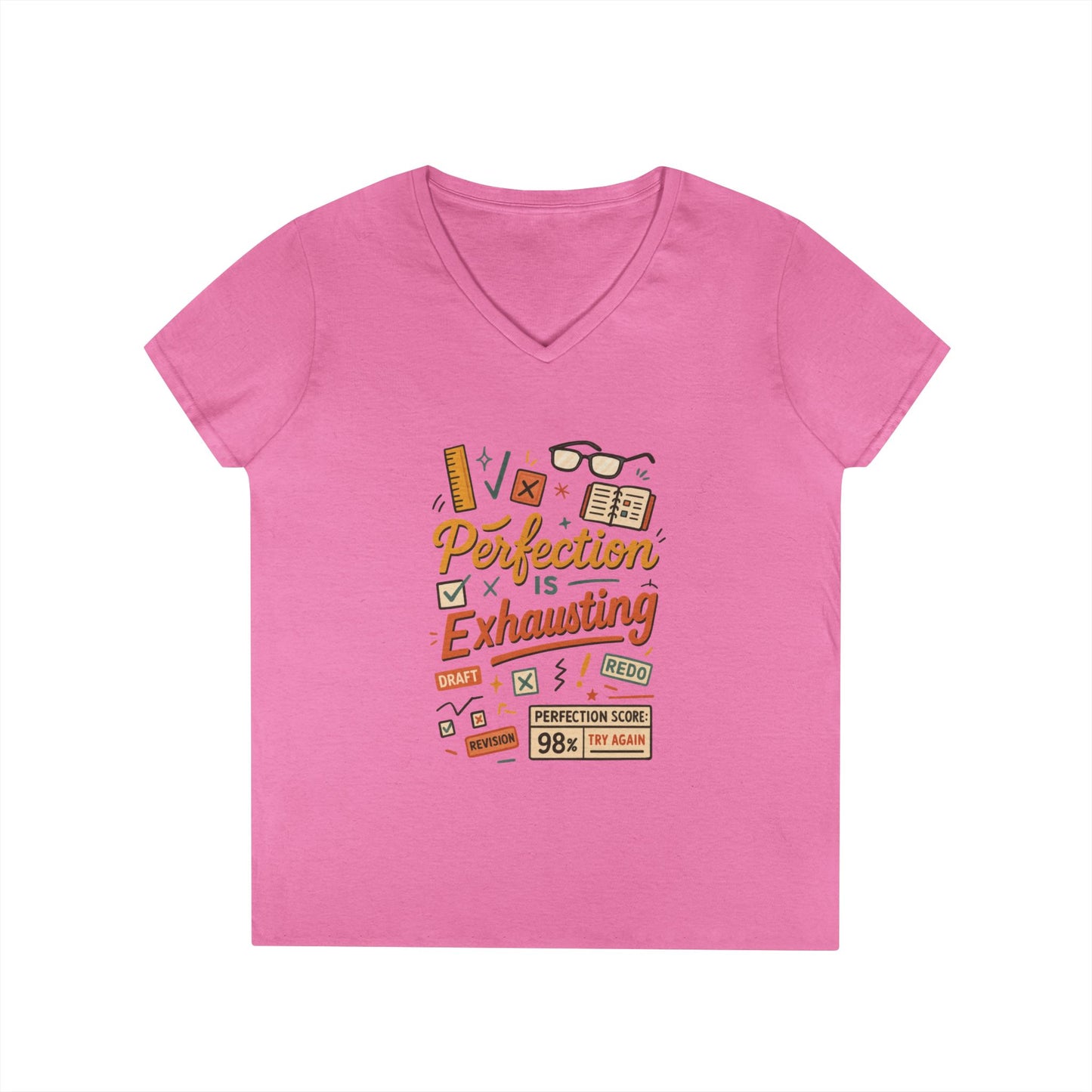 V-Neck T-Shirt "Perfection is Exhausting", Casual Tee for Perfectionists, Gift for Graduates, Motivational Apparel, Study Wear, Work from
