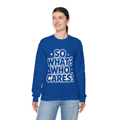 Trendy Womens Crewneck Sweatshirt with 'So What? Who Cares!' Print, Funny Typography Sweater, Sassy Graphic Sweater for Women