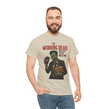 The Working Dead Men's Funny Zombie Work T-Shirt, Office Humor Tee, Meeting Joke Shirt, Halloween Office Tee