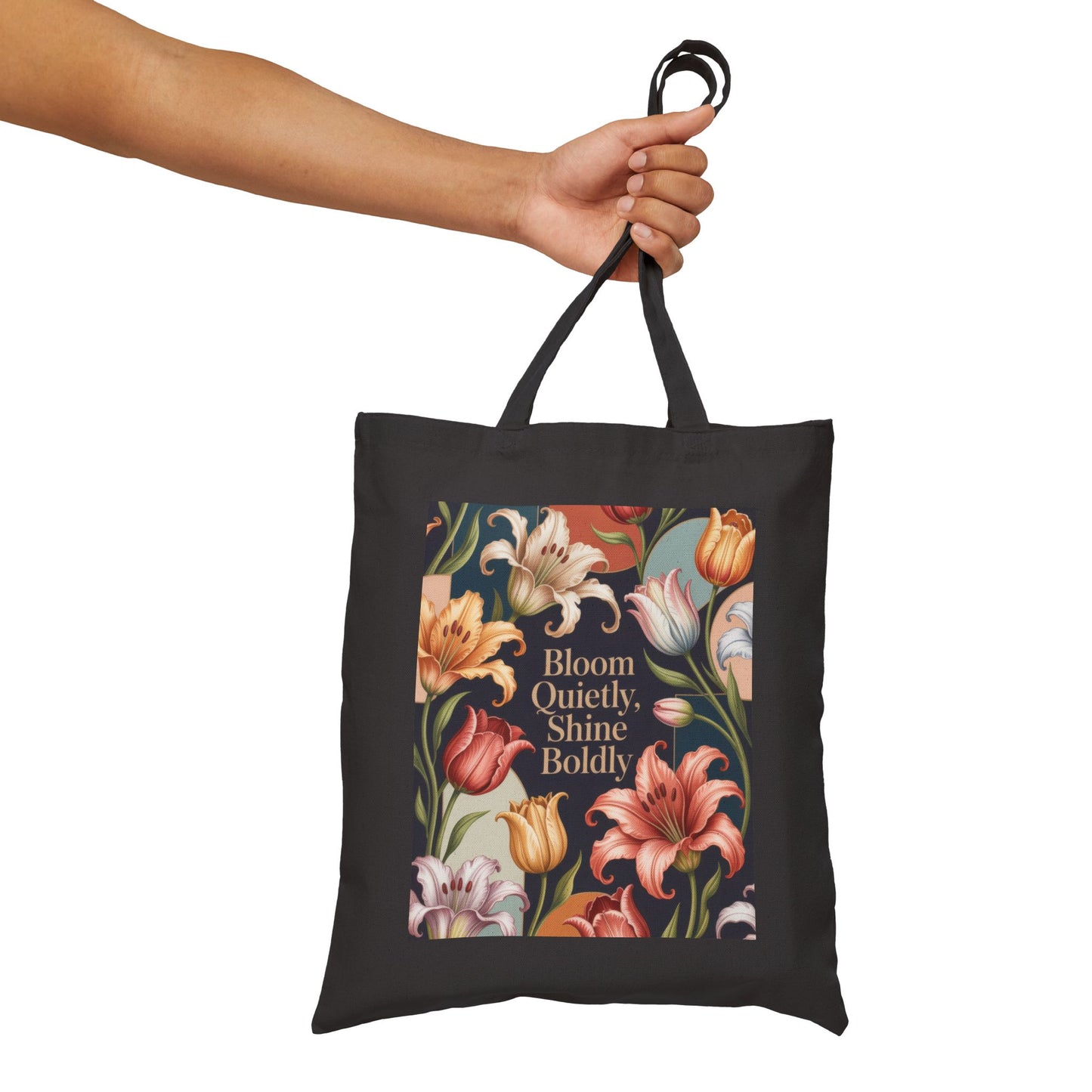 Bloom Quietly, Shine Boldly Tote Bag, Eco-Friendly Grocery Tote, Reusable Market Bag, Floral Patterned Canvas Bag, Gift Idea