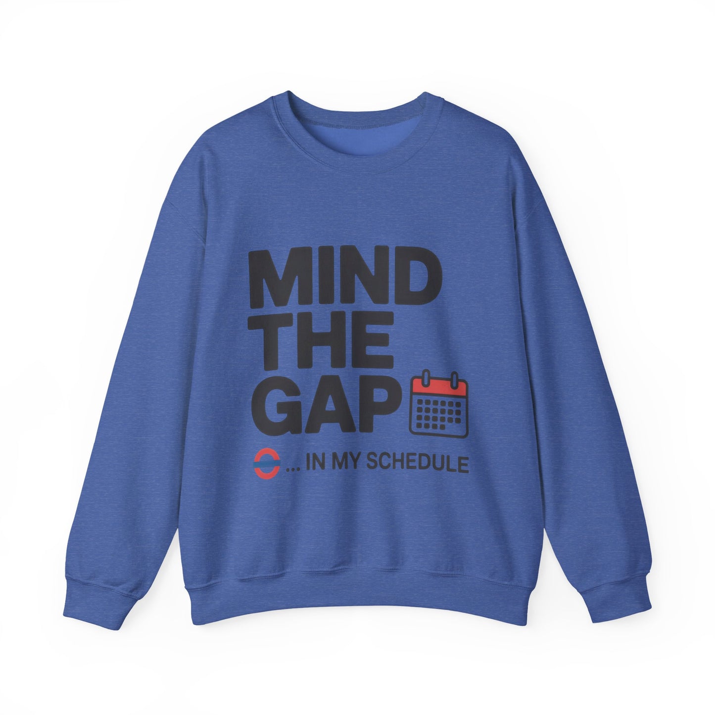 Funny Men's Sweatshirt, Mind The Gap Office Humor, London Underground Inspired Graphic Pullover