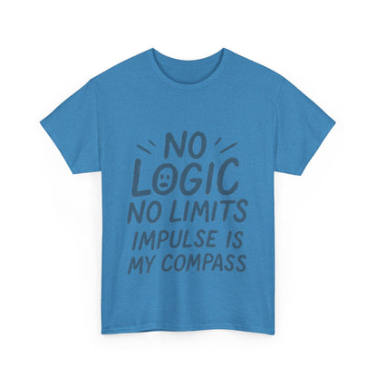 Funny No Logic Mens T-Shirt, No Limits Impulse Quote, Relaxed Fit Graphic Tee, Gift for Him, Casual Wear for Creatives, Gift for Artists