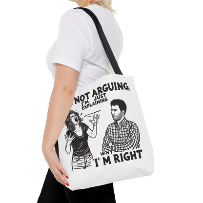 Funny Quote Tote Bag, I'm Not Arguing Tote, Gift for Mom, Shopping Bag, Sarcastic Humor Bag, Funny Gift Women