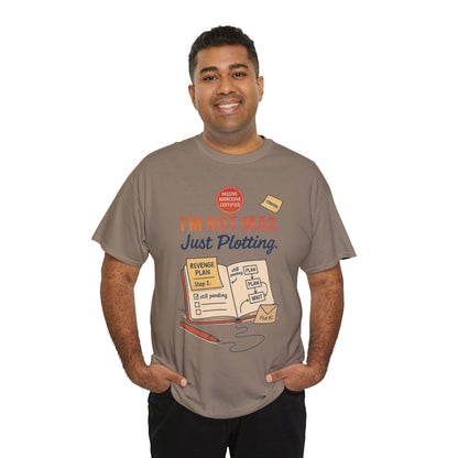 Funny Revenge Plan T-Shirt for Men, I'm Not Mad Just Plotting, Passive Aggressive Humor Tee, Humor Shirt, Funny Graphic Tee