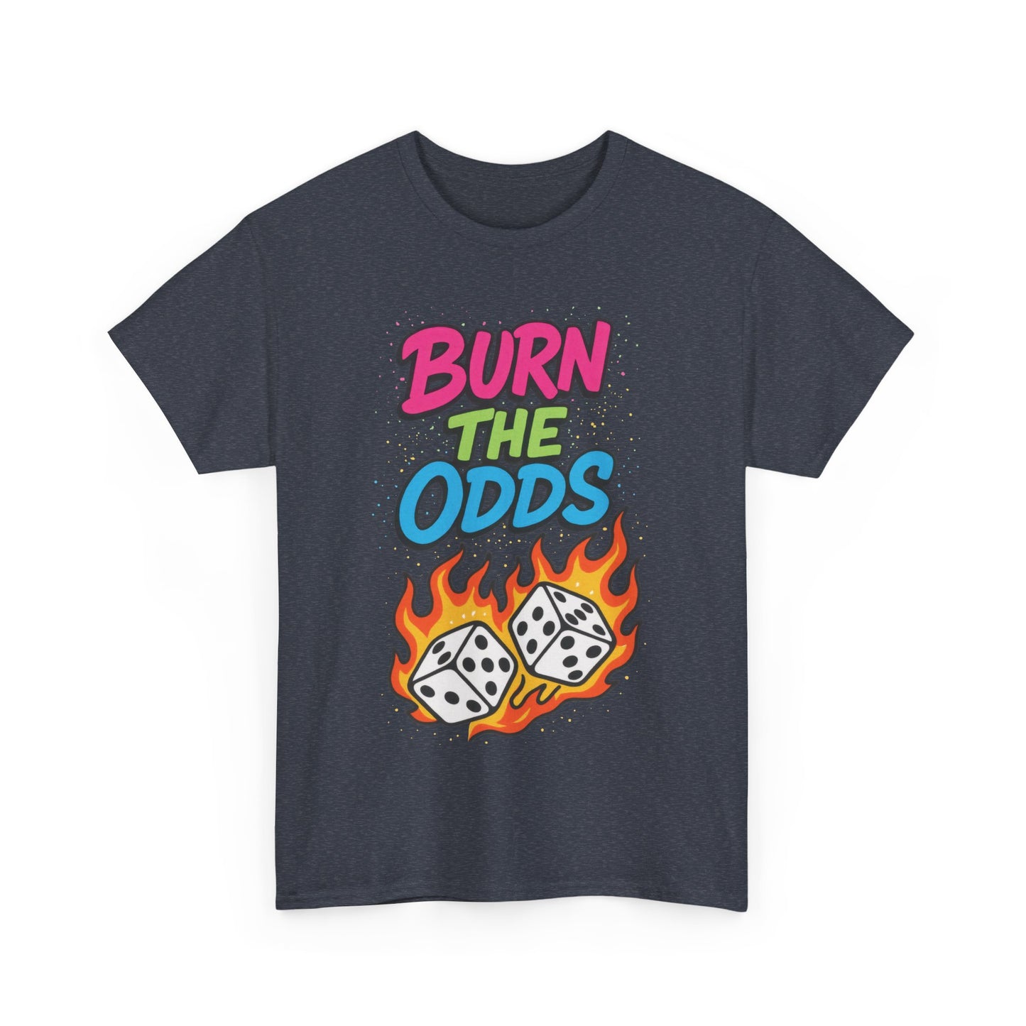 Burn the Odds Graphic Tee | Cool Casual Wear, Gaming Shirt, Unisex Cotton Tee, Dice Design T-Shirt, Gift for Gamers