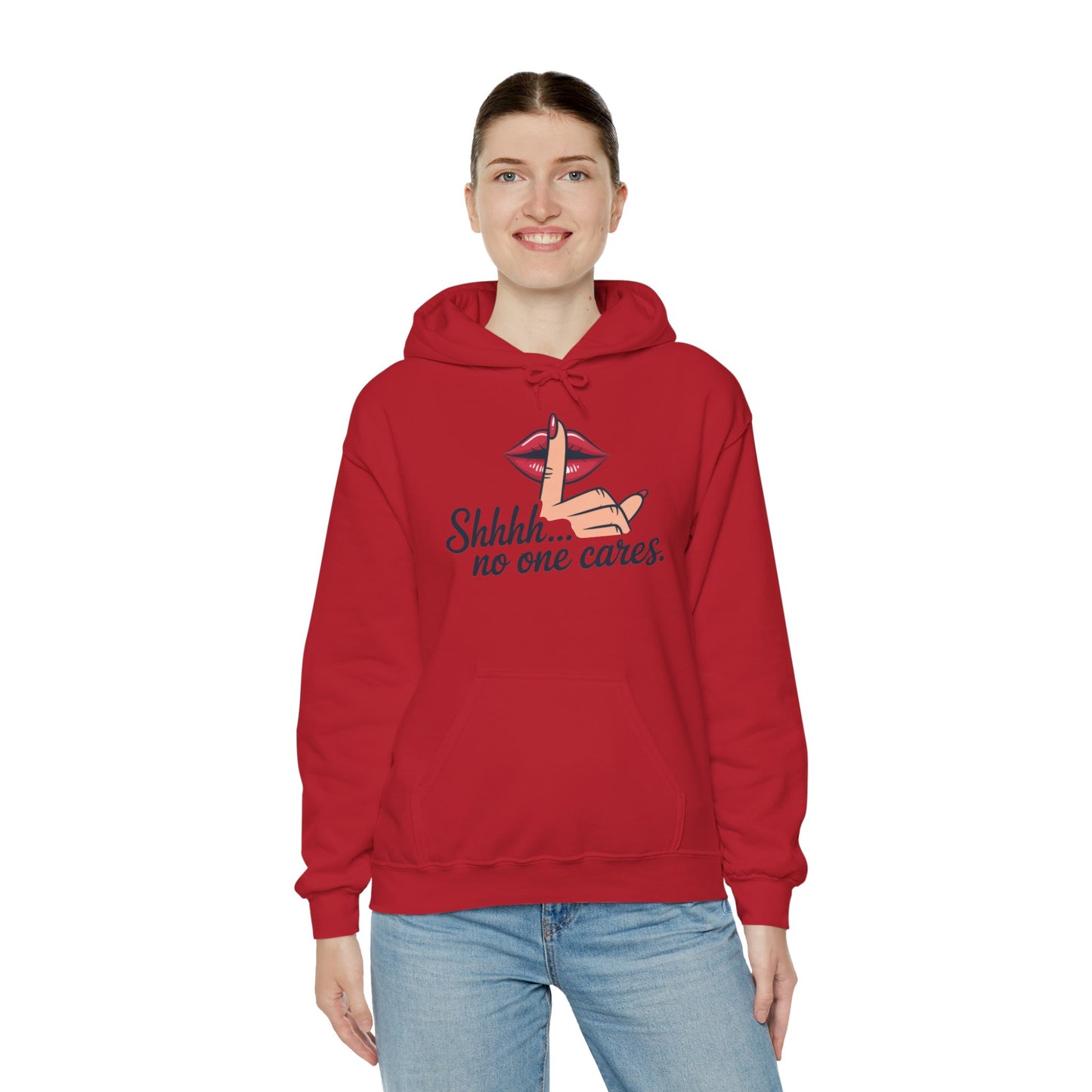 Shhh... No One Cares Hoodie, Funny Sweatshirt, Womens Pullover, Casual Wear, Gift for Friends, Cozy Outfit