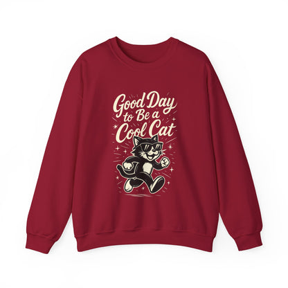 Funny Cool Cat Womens Crewneck Sweatshirt - Good Day to Be a Cool Cat Retro Kitty Pullover - Cute Cat Lover Sweater