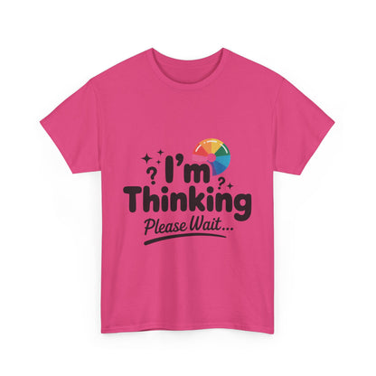 Funny - Im Thinking Please Wait - T-Shirt for Women, Cute Geeky Gift for Introverts, Programmers, Designers, Fun Humor Shirt