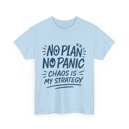 Funny Chaos Strategy T-Shirt, No Plan No Panic Quote Shirt, Cute Tee for Women, Humorous Gift Idea, Casual Relaxed Fit Top