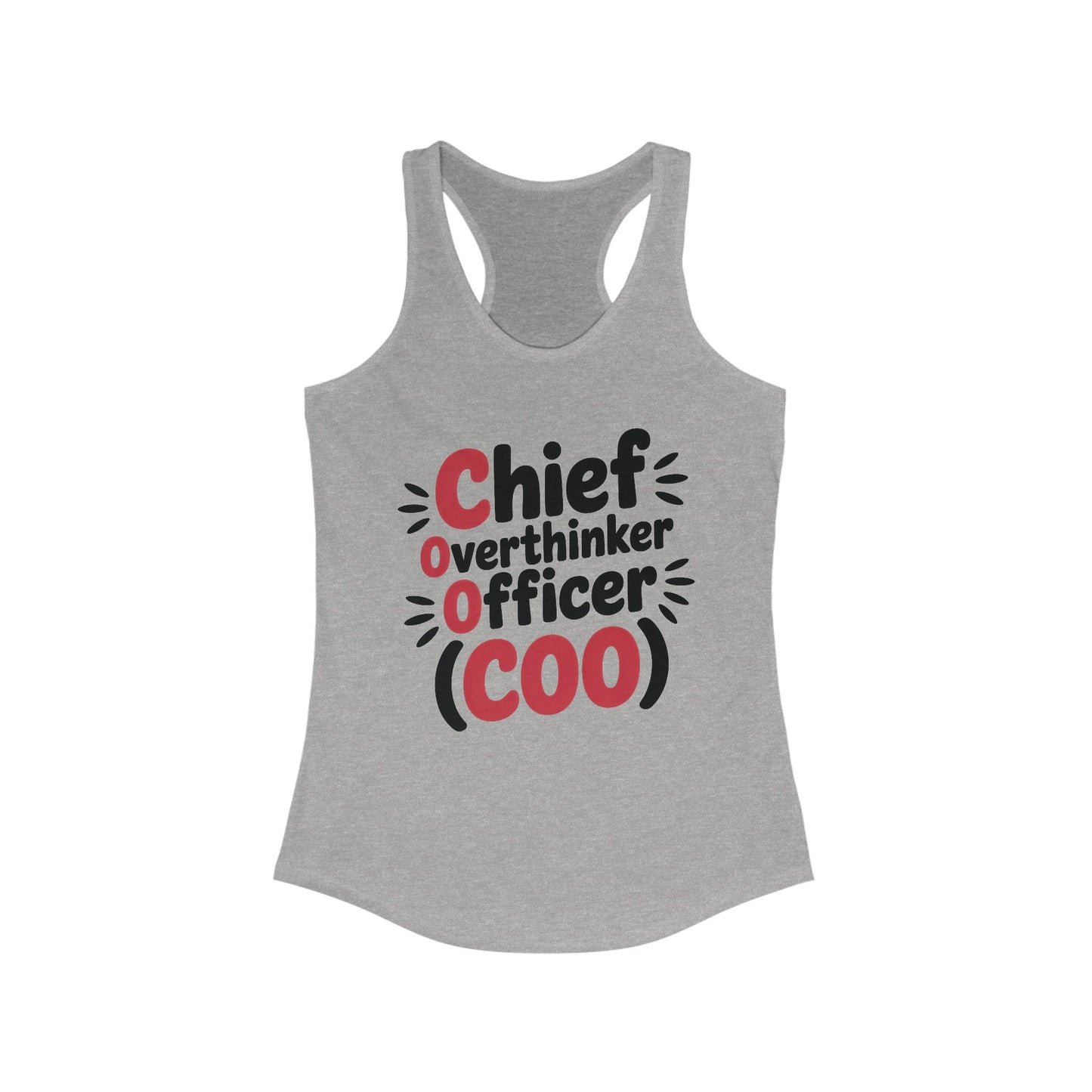 Women's Ideal Racerback Tank, Chief Overthinker Officer Tank Top, COO Funny Graphic Office Humor Summer Shirt